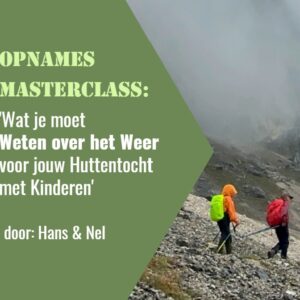 Opnames WeerWebinar: Wat je moet Weten over het Weer tijdens de huttentocht met je kinderen
